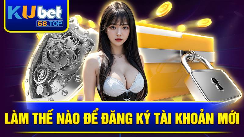 KUBET 34 Người chơi vào trang Kubet chính thức là tạo tài khoản mới dễ dàng
